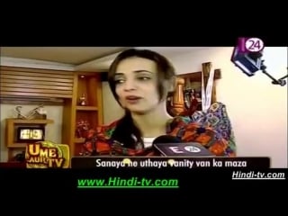 Jhalak dikhhla jaa 1st aug 2015 sanaya ne uthaya vanity van ka maza