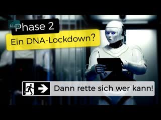 Phase 2 – ein dna lockdown? dann rette sich, wer kann! | jul 4, 2020 | kla tv/16713 |