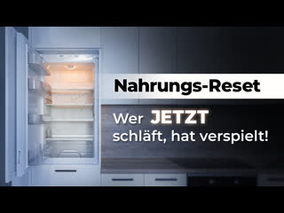 Nahrungs reset wer jetzt schläft, hat verspielt!