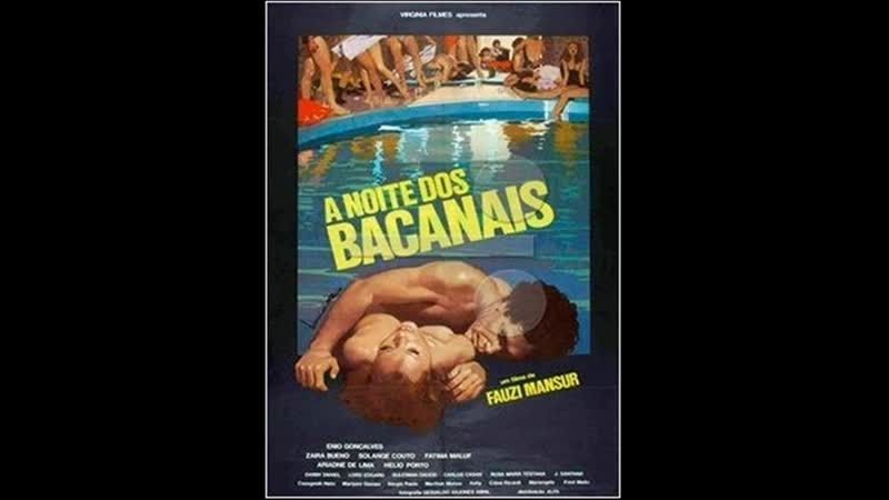 Ночь вакханалия a noite dos bacanais (1981) бразилия