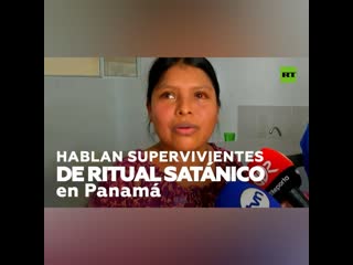 Los supervivientes de los asesinatos rituales de panamá explican los abusos