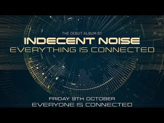 Indecent noise everything is connected (album special) © twl