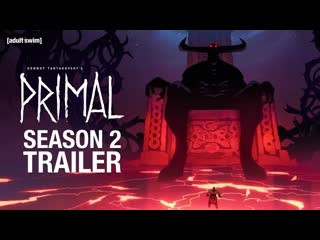 Genndy tartakovsky's primal | season 2 official trailer | adult swim