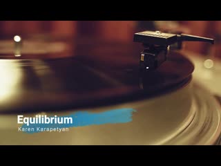 Карен карапетян equilibrium