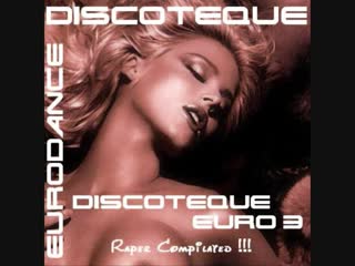 Discoteque euro vol 3