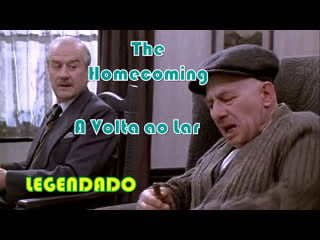 "the homecoming" ou "a volta ao lar" (1973) de peter hall legendado