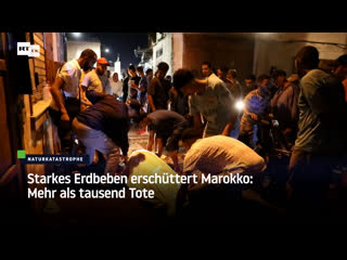 Starkes erdbeben erschüttert marokko mehr als tausend tote