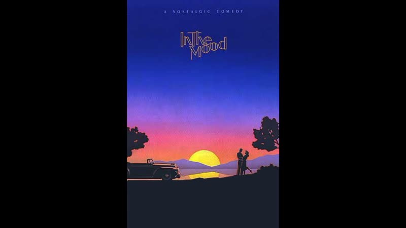 Под настроение in the mood (1987)