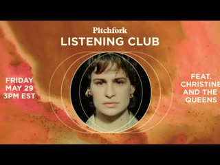 Listening club with christine and the queens pitchfork