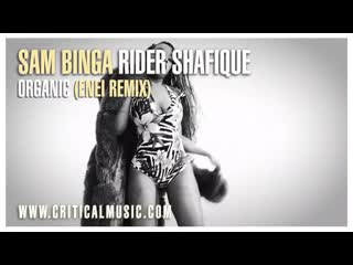 Sam binga x rider shafique organic (enei rmx)