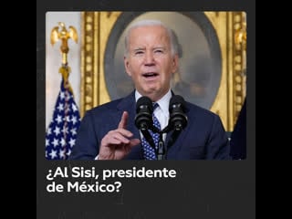 Biden confunde al presidente egipcio al sisi con lópez obrador