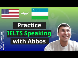 Ielts speaking test practice with abbos from uzbekistan