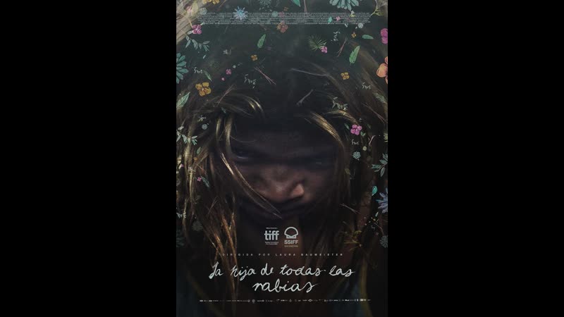 Дитя ярости (2022) la hija de todas las rabias (daughter of rage)