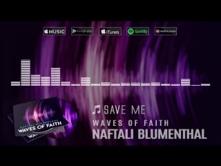 Naftali blumenthal waves of faith album preview