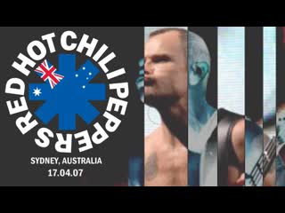 Red hot chili peppers sydney #2 [17 05 07] (full show + better audio & video snippets)