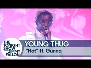 Young thug x gunna hot (live) [рифмы и панчи]