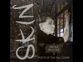 Irena mcline skin (poets of the fall cover)