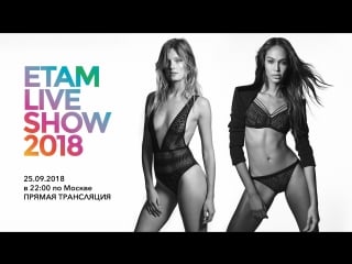 Live show etam 2018