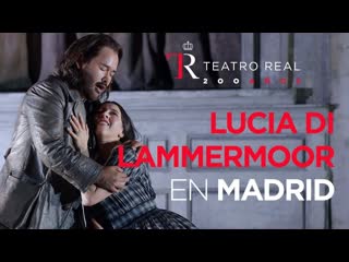 Lucia di lammermoor camarena oropesa ruciński oren teatro real hd