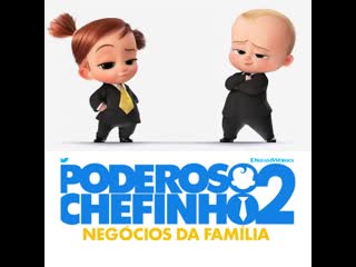 O poderoso chefinho 2 negócios da família