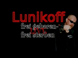 Lunikoff frei geboren frei sterben (live)