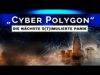 „cyber polygon“ – die nächste s(t)imulierte panik – interview mit james corbett