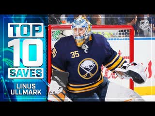 Top 10 linus ullmark saves from 2018 19 (720p)
