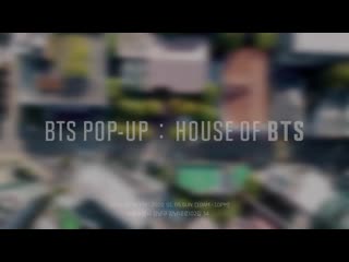 Bts (방탄소년단) 2019 bts pop up house of bts