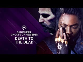 Banishers ghosts of new eden porn to the молодые trailer | the game awards 2023