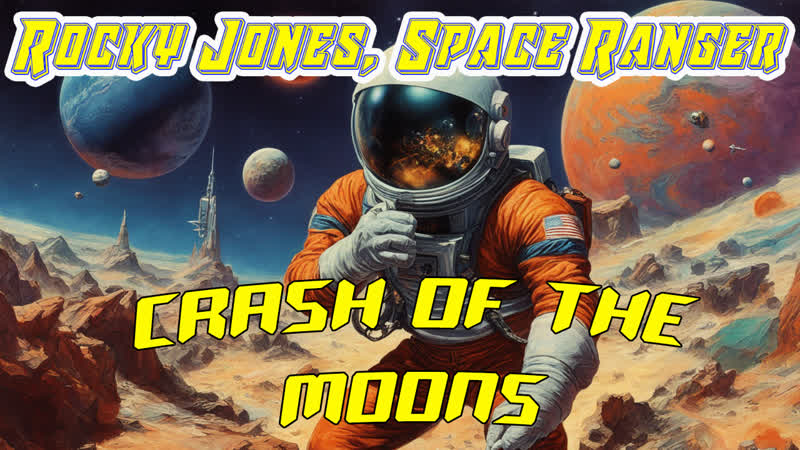 1954 21 23 рокки джонс, космический рейнджер крушение лун / crash of the moons
