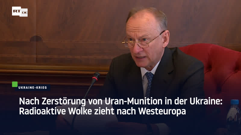 Nach zerstörung von uran munition in der ukraine radioaktive wolke zieht nach westeuropa