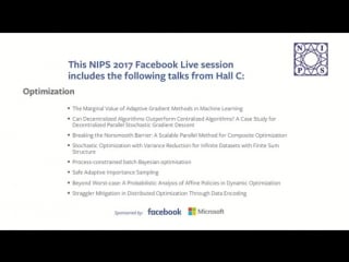 Nips 2017 presentations from the optimization session