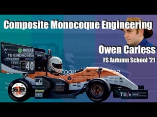 Composite monocoque engineering | owen carless (fs autumn school 2021)