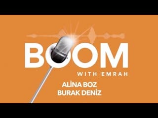 Boom with emrahın konukları; maraşlı dizisi oyuncuları alina boz ve burak deniz