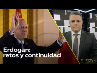 Erdogan retos y continuidad