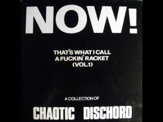 Chaotic dischord fuck off and die