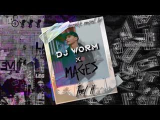 Dj worm mages routine