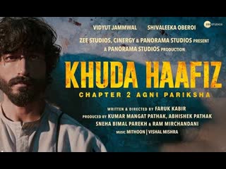 Khuda haafiz chapter 2 full movie online