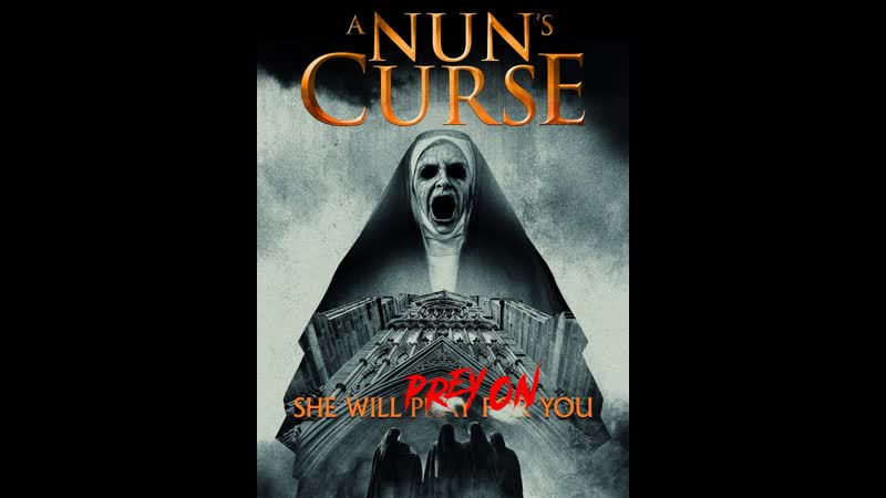 Проклятье монахини, a nun's curse (2020)