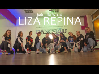 So what! jxdn | choreo by liza repina