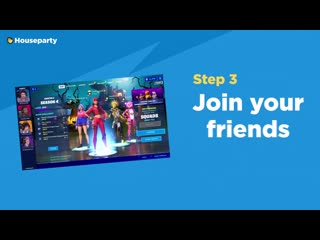 Fortnite x houseparty