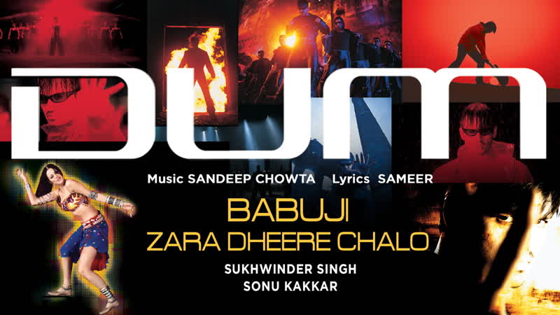 Babuji zara dheere chalo