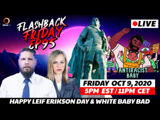 Happy leif erikson day & white baby bad ff ep95