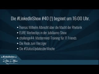 #linkedinshow #40 (jubiläum!) mit thomas w albrecht