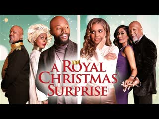 Рождественский сюрприз по королевски (2023) a royal christmas surprise