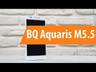 Распакоа bq aquaris m5 5 / unboxing bq aquaris m5 5