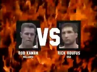 Rick roufus vs rob kaman 1 [1991 12 20]