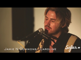 Jamie n commons caroline (acoustic live)