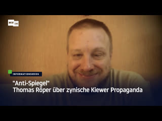 "anti spiegel" thomas röper über zynische kiewer propaganda