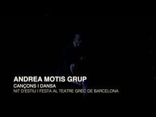 Andrea motis grup nit destiu i festa al teatre grec de barcelona cançons i dansa